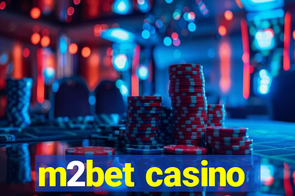 m2bet casino